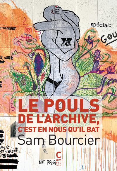 Image de Le pouls de l'archive, c'est en nous qu'il bat