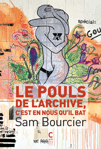 Image de Le pouls de l'archive, c'est en nous qu'il bat