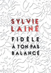Image de Fidèle à ton pas balancé