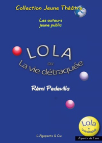 Image de Lola ou La vie détraquée