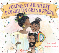 Image de Comment Aidan est devenu un grand frère