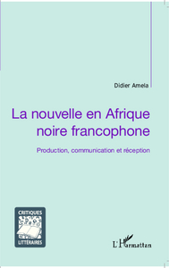 Picture of La nouvelle en Afrique noire francophone