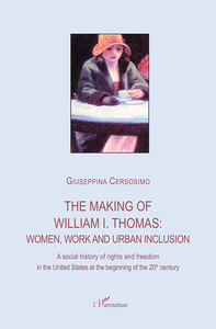 Image de The making of William I. Thomas: women, work and urban inclusion