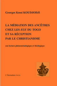 Picture of Médiation des ancêtres chez les Eve du Togo et sa réception par le christianisme