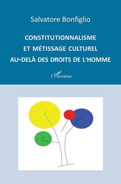 Image de Constitutionnalisme et métissage culturel au-delà des droits de l'Homme