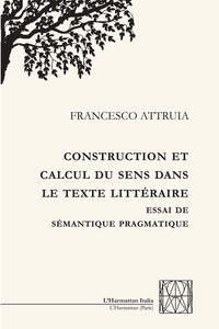 Image de Construction et calcul du sens dans le texte littéraire