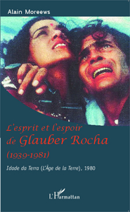 Image de L'esprit et l'espoir de Glauber Rocha (1939-1981)