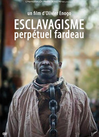 Picture of ESCLAVAGISME : PERPETUEL FARDEAU