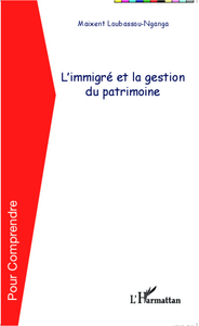 Picture of L'immigré et la gestion du patrimoine