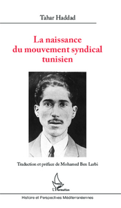 Picture of La naissance du mouvement syndical tunisien