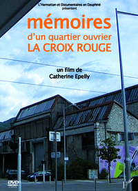 Picture of MEMOIRES D'UN QUARTIER OUVRIER, LA CROIX ROUGE