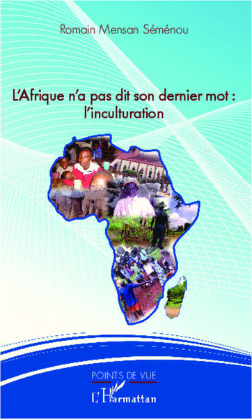 Picture of L'Afrique n'a pas dit son dernier mot : l'inculturation