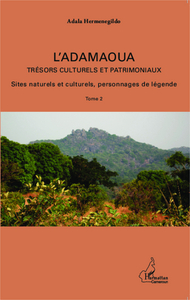 Picture of L'Adamaoua Trésors culturels et patrimoniaux Tome 2