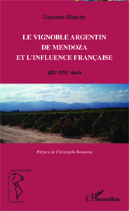Image de Le vignoble argentin de Mendoza et l'influence française