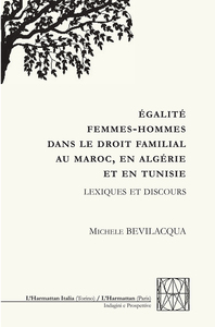 Picture of ÉGALITÉ FEMMES-HOMMES DANS LE DROIT FAMILIAL AU MAROC, EN ALGERIE ET EN TUNISIE
