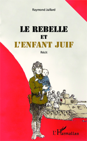 Image de Le rebelle et l'enfant juif