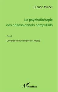 Image de La psychothérapie des obsessionnels compulsifs - Tome 2