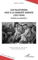 Image de Les Palestiniens face à la conquête sioniste (1917-1948)