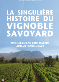 Picture of LA SINGULIERE HISTOIRE DU VIGNOBLE SAVOYARD
