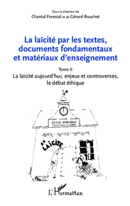 Image de La laïcité par les textes, documents fondamentaux et matériaux d'enseignement (Tome 2)