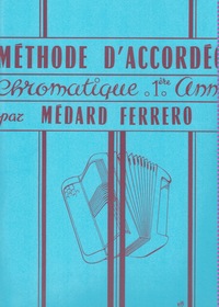 Picture of METHODE D'ACCORDEON CHROMATIQUE 1ERE ANNEE