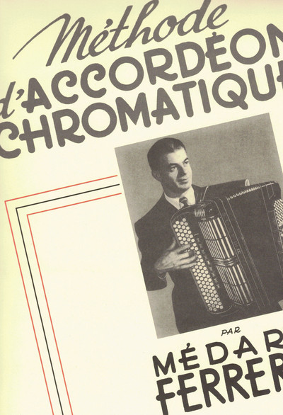 Picture of MEDARD FERRERO : METHODE D'ACCORDEON CHROMATIQUE 2EME ANNEE
