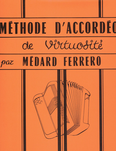 Picture of MEDARD FERRERO : METHODE D'ACCORDEON DE VIRTUOSITE
