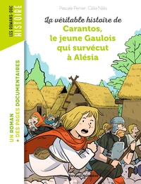 Image de La véritable histoire de Carantos, le jeune Gaulois qui survécut à Alésia