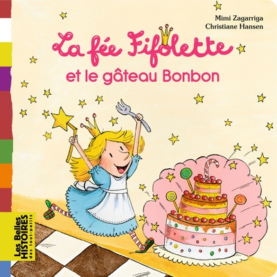 Image de La fée Fifolette et le gâteau Bonbon