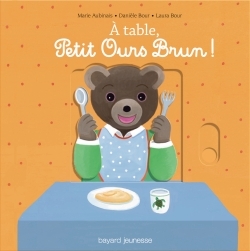 Picture of À table, Petit Ours Brun !