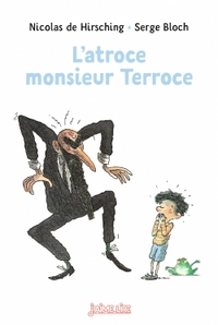 Picture of L'atroce Monsieur Terroce