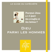 Picture of ET QUI DONC EST DIEU - MODULE 10 - ANIMATEUR - DIEU PARMI LES HOMMES