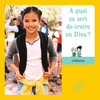 Picture of ET QUI DONC EST DIEU - MODULE 1 - ENFANT - A QUOI CA SERT DE CROIRE EN DIEU ?