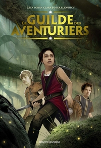 Image de La Guilde des aventuriers, Tome 01