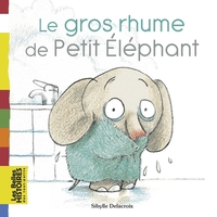 Image de Le gros rhume de Petit Éléphant
