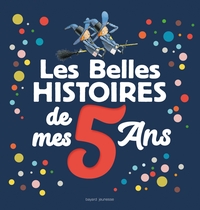 Image de Les Belles histoires de mes 5 ans