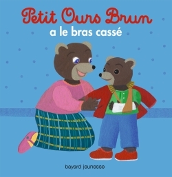 Image de Petit Ours Brun a le bras cassé