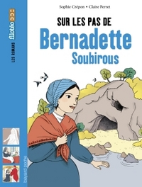 Picture of Sur les pas de Bernadette Soubirous