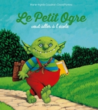 Image de Le petit ogre veut aller à l'école