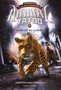 Image de Animal Tatoo saison 2 - Les bêtes suprêmes, Tome 07