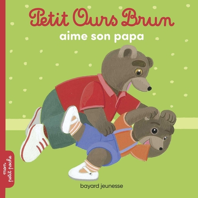 Image de Petit Ours Brun aime son papa