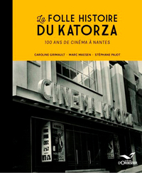 Picture of La Folle Histoire Du Katorza, 100 Ans De Cinéma À