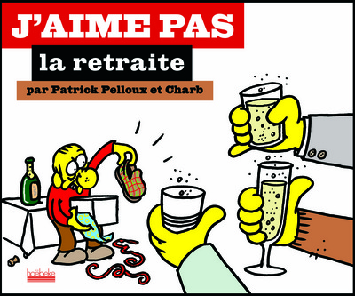 Picture of J'aime pas la retraite