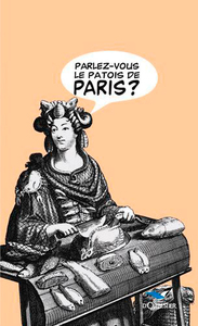 Image de Parlez Vous Le Patois De Paris ?