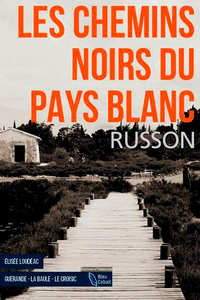 Picture of Les Chemins Noirs Du Pays Blanc (Poche)