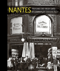 Picture of Nantes histoires des vieux cafés et commerces
