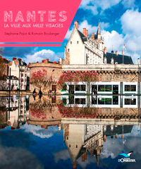 Image de Nantes, La Ville Aux Mille Visages