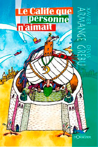 Image de Le Calife Que Personne N'Aimait