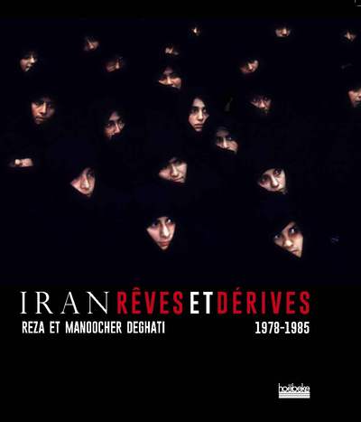 Image de Iran, rêves et dérives (1974-1984)