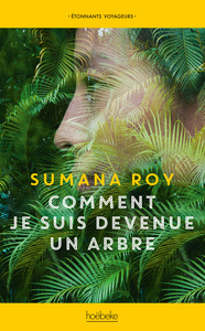 Picture of Comment je suis devenue un arbre